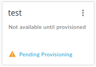 Badge showing the 'Pending Provisioning'
message