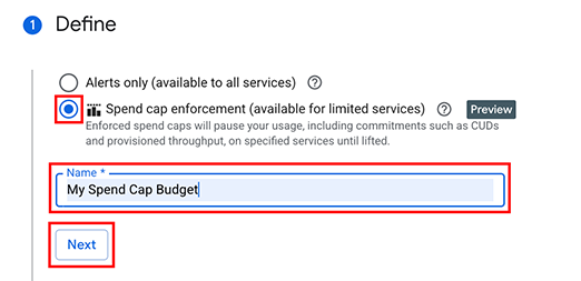 Step 1: Define - select spend cap enforcement and name the budget.