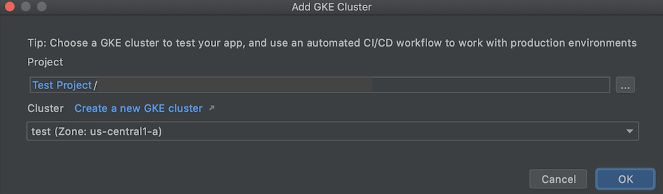 Menambahkan cluster GKE dengan dialog Kubernetes Explorer yang memiliki kolom untuk nama project dan cluster