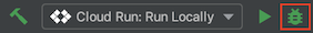 לחיצה על 'הפעלה' ב-Cloud Run: הפעלה מקומית במצב ניפוי באגים