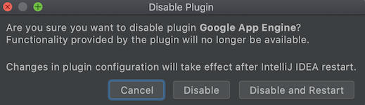Screenshot che mostra il prompt che chiede se vuoi disattivare il plug-in App Engine e riavviare l'IDE.