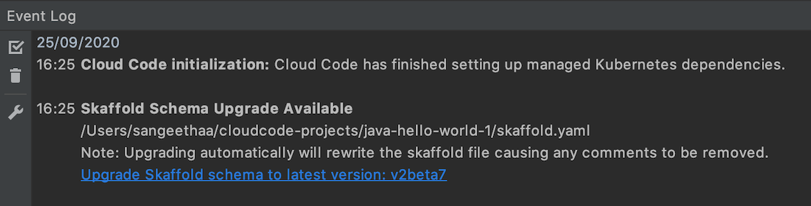 Notifikasi di Log peristiwa yang meminta pengguna mengupgrade versi skema Skaffold karena file YAML Skaffold yang ada bukan versi terbaru