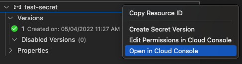 Clique com o botão direito do mouse no secret do Secret Manager para visualizar a opção "Abrir no console Google Cloud ". O menu suspenso de propriedades também fica visível na visualização do gerenciador de secrets.