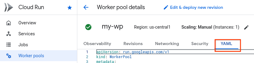 worker pool details page
Google Cloud console, showing the YAML tab