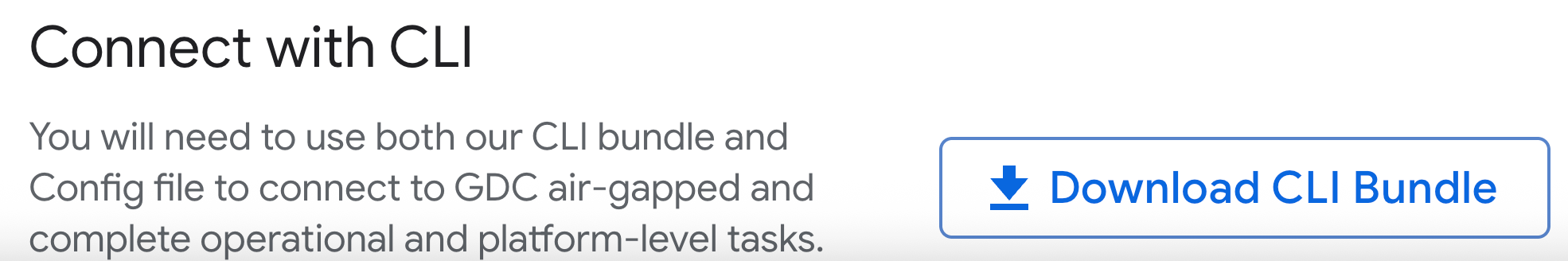 Use the GDC console to download the CLI bundle.