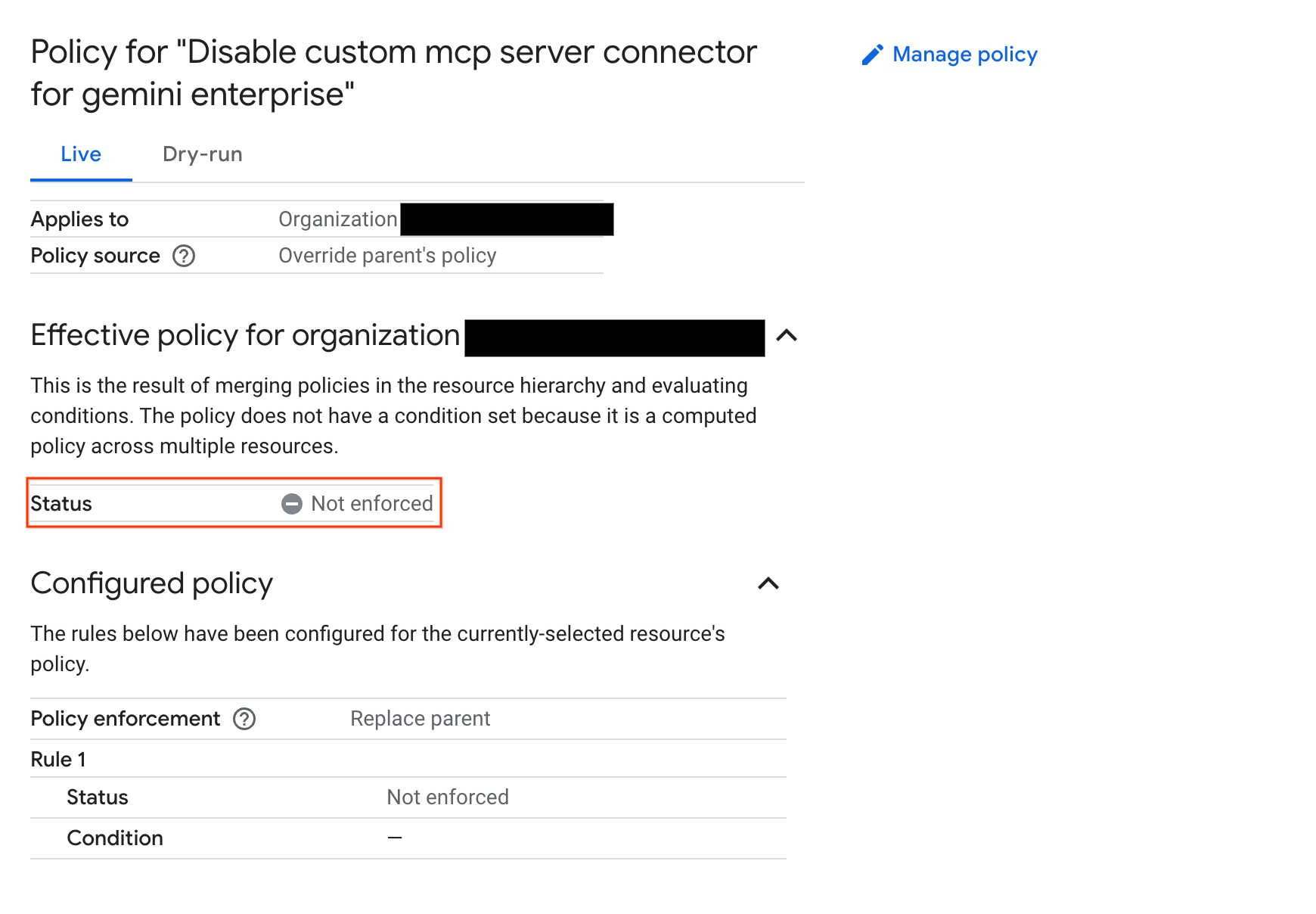 The Manage Policy details page with the **Disable custom mcp server
connector for Gemini Enterprise** policy set to **Not
enforced**.