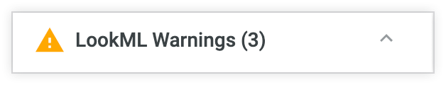 Beispiel für eine Validierungsmeldung mit dem Text „LookML Warnings (3)“ (LookML-Warnungen (3)).